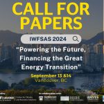 IWFSAS 2024 Call for Papers “Powering the Future, Financing the Great Energy Transition”